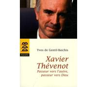 Xavier Thévenot - Passeur Vers L'autre, Passeur Vers Dieu