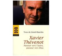 Xavier Thévenot - Passeur Vers L'autre, Passeur Vers Dieu