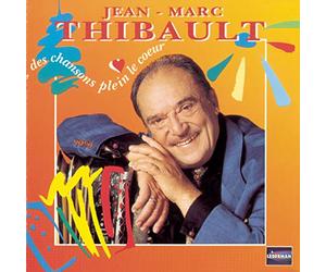 Xavier Thibault - des Chansons Plein Le Coeur