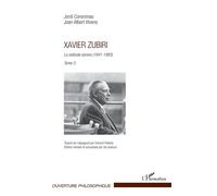 Xavier Zubiri La solitude sonore (1941-1983) Tome 3 - Tome 3 - Joan Albert Vicens - L'harmattan - broché - Etude