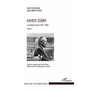 Xavier Zubiri - La Solitude Sonore Tome 3 (1941-1983)