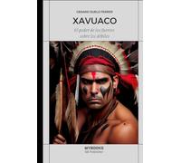 XAVUACO: El poder de los fuertes sobre los débiles