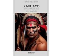 XAVUACO: El poder de los fuertes sobre los débiles