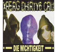 Xberg Dhirty6 Cru - Die Wichtigkeit [Import]