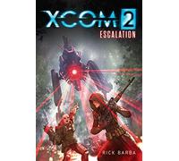 XCOM 2: ESCALATION