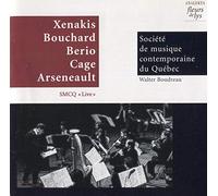 Xenakis - Xenakis; Bouchard; Berio; Cage; Arseneault