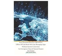 Xeno Zeronium Best Free Opensource Offline Off Grid Mesh Wifi Chat Messaging Apps Without Internet Connection For Emergency Chaos & Natural Disaster