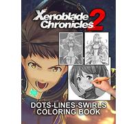 Xenoblade Chronicles 2 Dots Lines Swirls Coloring Book: Impressive Activity Color Books For Adults, Tweens