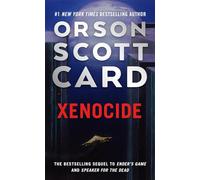 Xenocide (Ender, Book 3) Publisher: Tor Books