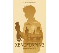 Xenoforming: First Contact