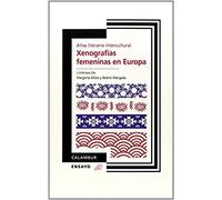 Xenografías Femeninas En Europa : Átlas Geográfico Intercultural
