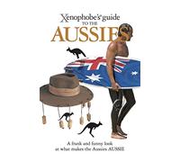 Xenophobe's Guide to the Aussies
