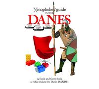 Xenophobe's Guide to the Danes