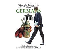 Xenophobe's Guide to the Germans