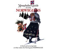 Xenophobe's Guide to the Norwegians