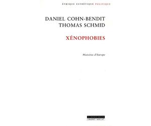 Xénophobies - histoires d'Europe - Daniel Cohn-Bendit - Grasset - Livre