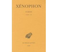 Xenophon. Anabase, tome I : Livres I-III