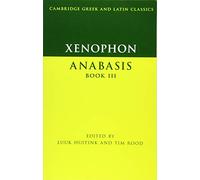 Xenophon: Anabasis Book III
