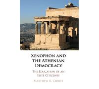 Xenophon and the Athenian Democracy