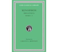 Xenophon: Hellenica, Books I-IV