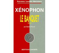 Xenophon - Le Banquet, I-Iv, 44