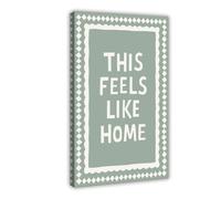 XFATGIA Poster sur toile « The Feeling of Home Is Like A Print, The Feeling of Home Is Like A Print » - 40 x 60 cm