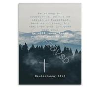 XGINERFEX Inspirational Scripture Poster Deuteronomy 31 6 Strong And Courageous Faith Based Canvas Wall-Art for Living Room or Office(Unframed,12x18inch(30x45cm))