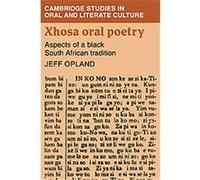 Xhosa Oral Poetry, Cambridge Studies in Oral and Literate Culture, 7 Jeff Opland (Auteur)