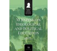 Xi Jinping on Ideological and Political Education - Wu Fulai, Wang Yi, et al.