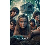 Xi Kaane: (Les Eternels)