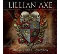 XI: The Days Before Tomorrow by Lillian Axe (2012) Audio CD