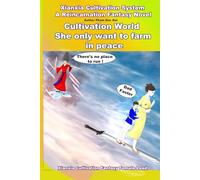 Xianxia Cultivation System a Reincarnation Fantasy Novel: Cultivation World She Only Want to Farm in Peace Book 6: Facing Demonic Beasts and Seeking a New Settlement