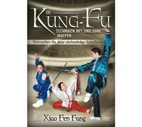 Xiao Feng Fang - Kung Fu Techniques With & Without Weapon