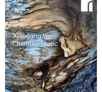 Xiaogang Ye: Chamber Music