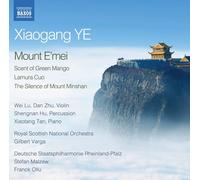 Xiaogang Ye Xiaogang Ye: Mount E'mei (CD) Album