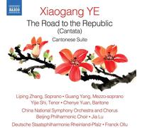 NAXOS – The Road to the Republic (Cantata) - Cantonese Suite