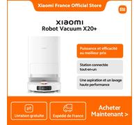 Xiaomi France | Xiaomi Robot Vacuum X20+, Collecte automatiquement la poussière en 10 secondes, Forte aspiration de 6 000 Pa Lavage rotatif haute vitesse, Commande à distance via l'application Xiaomi