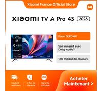 Xiaomi France | Xiaomi TV A Pro 43 2026, Écran QLED 4K, Son immersif avec Dolby Audio™, DTS:X, DTS Virtual:X, Compatible HDR10+ ,1,07 milliard de couleurs, DCI-P3 94 %