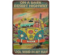 XIAOQIU Panneau en étain hippie Girl on A Dark Desert Highway Cool Wind in My Hair - Décoration murale vintage - Panneau fantaisie pour la maison, la cuisine, le café, le bar, la grotte d'homme