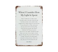 xiaoxiaoshen Poster en métal avec citation « When I Consider How My Light Is Spent » - Décoration murale moderne pour la maison, bar, boutique, décoration vintage - 30 x 20 cm