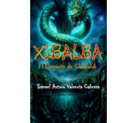 XIBALBA: EL IMPACTO DE CHICXULUB