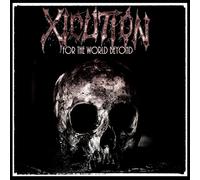 XICUTION - FOR THE WORLD BEYOND CD NEUF