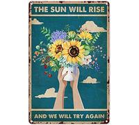 Xiddxu Plaque décorative vintage en métal avec inscription « The Sun Will Rise and We Will Try Again » - Affiche murale - 14 x 20 cm