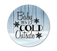 Xiddxu Plaque en métal rétro 30,5 x 30,5 cm avec inscription « Baby It's Cold Outside Merry Christmas Winter » - Plaque ronde amusante pour maison, porte, jardin, bars, restaurants, cafés, bureaux