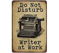 Xiddxu Plaque en métal rétro en aluminium - Do Not Disturb Writer at Work - Affiches fantaisie, décoration d'intérieur, décoration murale vintage, décoration d'intérieur 14 x 20 cm