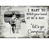 Xiddxu Plaque en métal vintage avec inscription « I Want to Hold Your Hand at 80 and Say Let's Go Camping » - Décoration murale - 14 x 20 cm