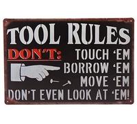 Xiddxu Plaque en métal vintage avec inscription « Tool Rules », « Don't Touch Borrow Move Don't Even Look at 'em », pour garage, club, club, maison, 30,5 x 40,6 cm