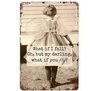 Xiddxu Plaque en métal « What If I Fall?Oh But My Darling What If You Fly » - Décoration murale amusante pour la maison, la cuisine, le bar, la chambre, le garage - 15,2 x 20,3 cm