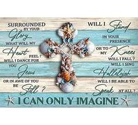 Xiddxu Plaque murale en métal à suspendre en forme de croix coquillage entourée de votre gloire What Will My Heart Feel Will I Dance for You I Can Only Imagine Décoration murale vintage 20,3 x 30,5 cm