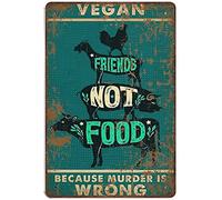 Xiddxu Plaque rétro en métal épais de style shabby durable - Vegan Because Murder is Wrong - Affiche Friends Not Food - Décoration murale vintage - 14 x 20 cm